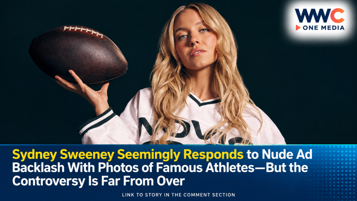 Sydney Sweeney Seemingly Responds to Nude Ad Backlash With Photos of Famous Athletes—But the Controversy Is Far From Over
