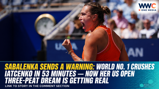 SABALENKA SENDS A WARNING: World No. 1 Crushes Iatcenko in 53 Minutes — Now Her US Open Three-Peat Dream Is Getting REAL