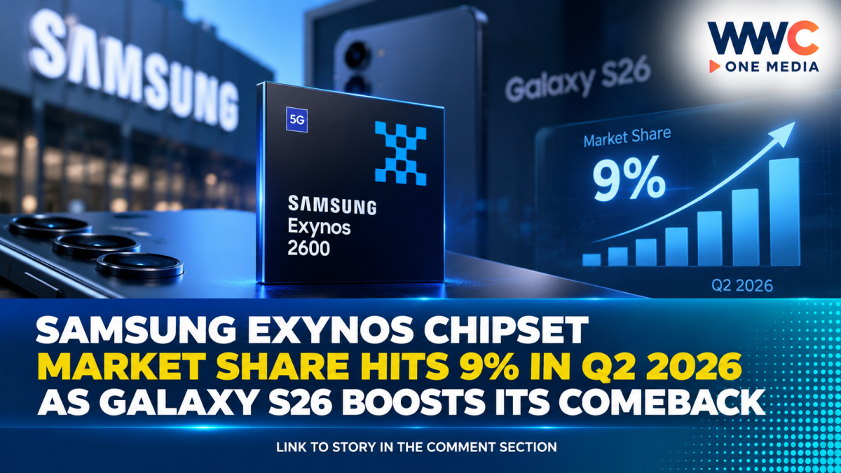 Samsung Exynos Chipset Market Share Hits 9% in Q2 2026 as Galaxy S26 Boosts Its Comeback
