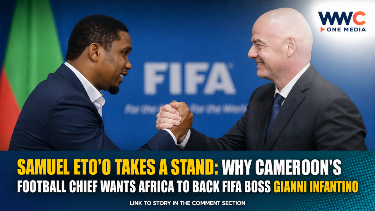 SAMUEL ETO’O TAKES A STAND: Why Cameroon’s Football Chief Wants Africa to Back FIFA Boss Gianni Infantino