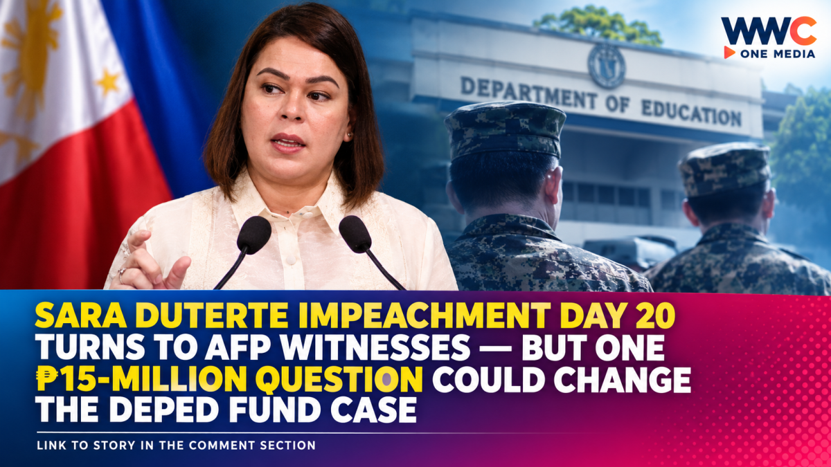 Sara Duterte Impeachment Day 20 Turns to AFP Witnesses — But One ₱15-Million Question Could Change the DepEd Fund Case