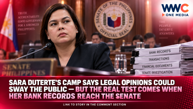 Sara Duterte’s Camp Says Legal Opinions Could Sway the Public — But the Real Test Comes When Her Bank Records Reach the Senate