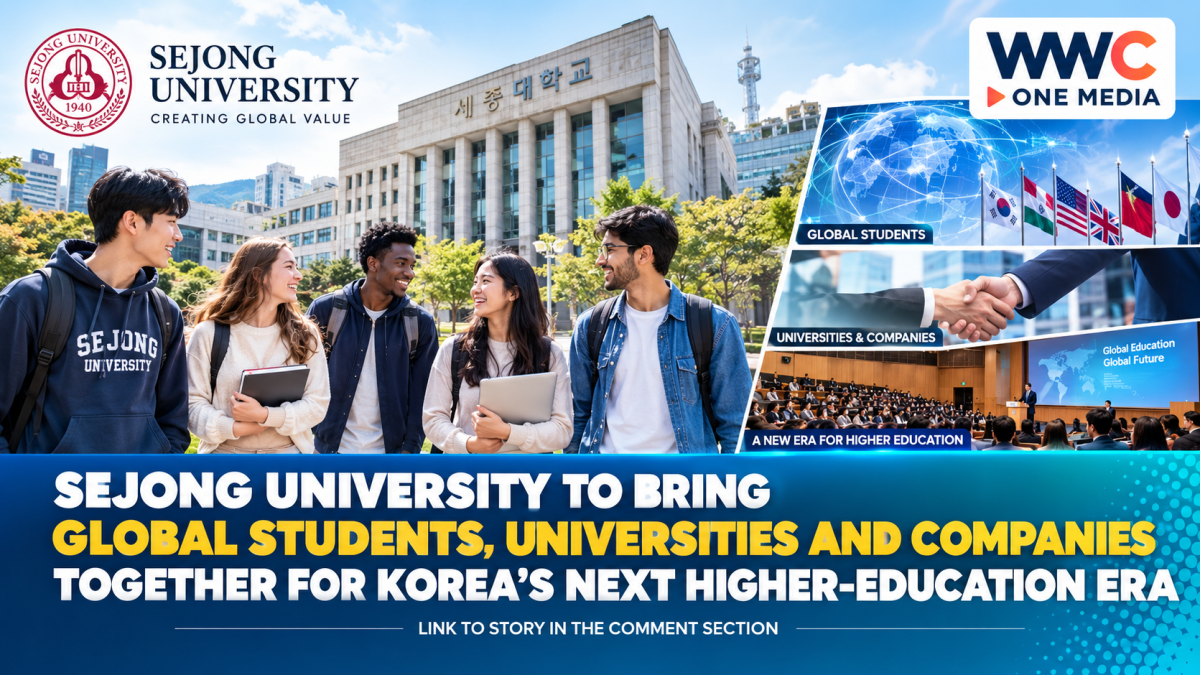 Sejong University to Bring Global Students, Universities and Companies Together for Korea’s Next Higher-Education Era