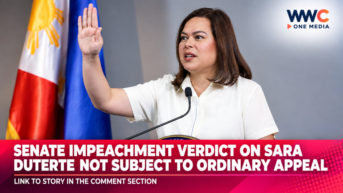 Senate Impeachment Verdict on Sara Duterte Not Subject to Ordinary Appeal
