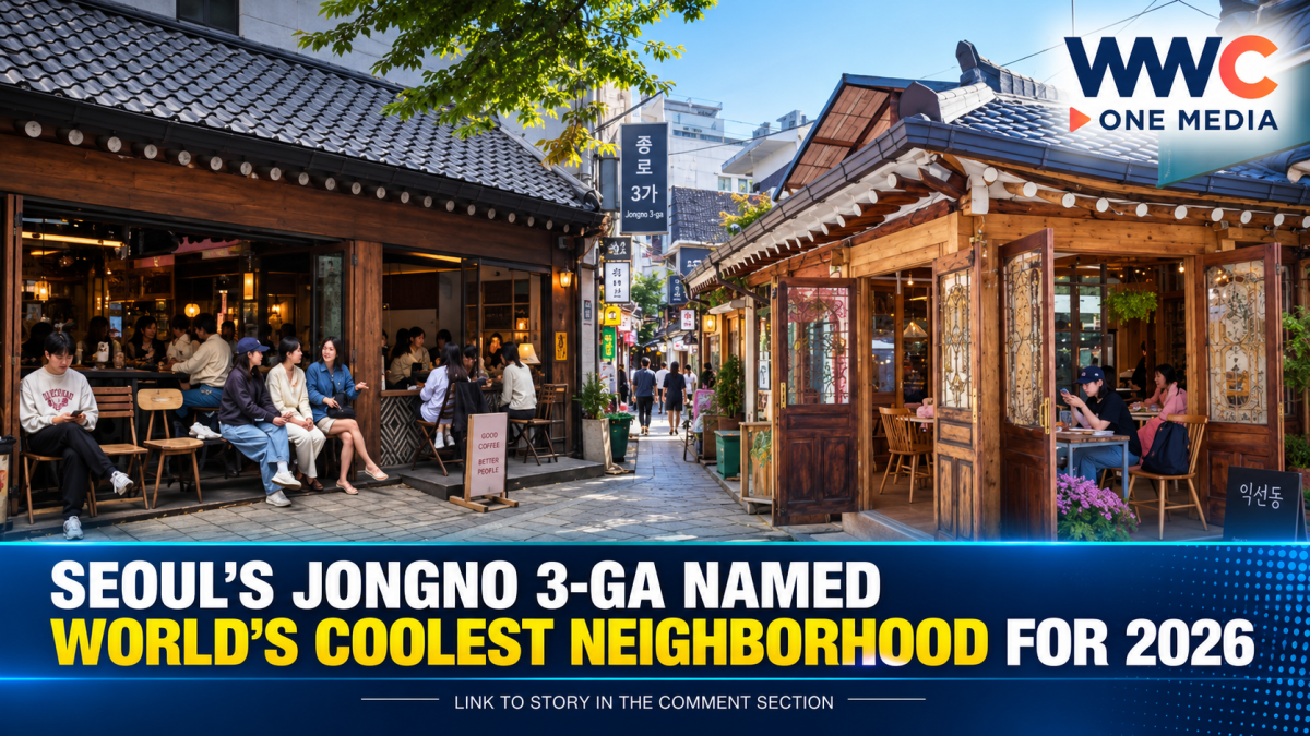 Seoul’s Jongno 3-ga Named World’s Coolest Neighborhood for 2026