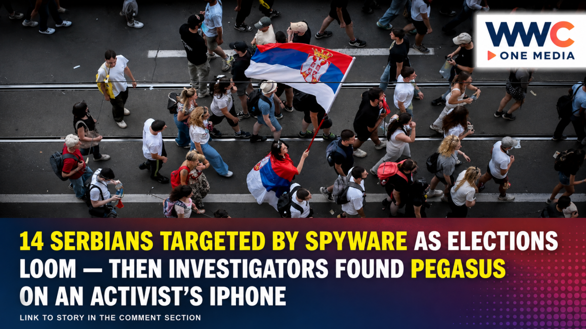 14 Serbians Targeted by Spyware as Elections Loom — Then Investigators Found Pegasus on an Activist’s iPhone