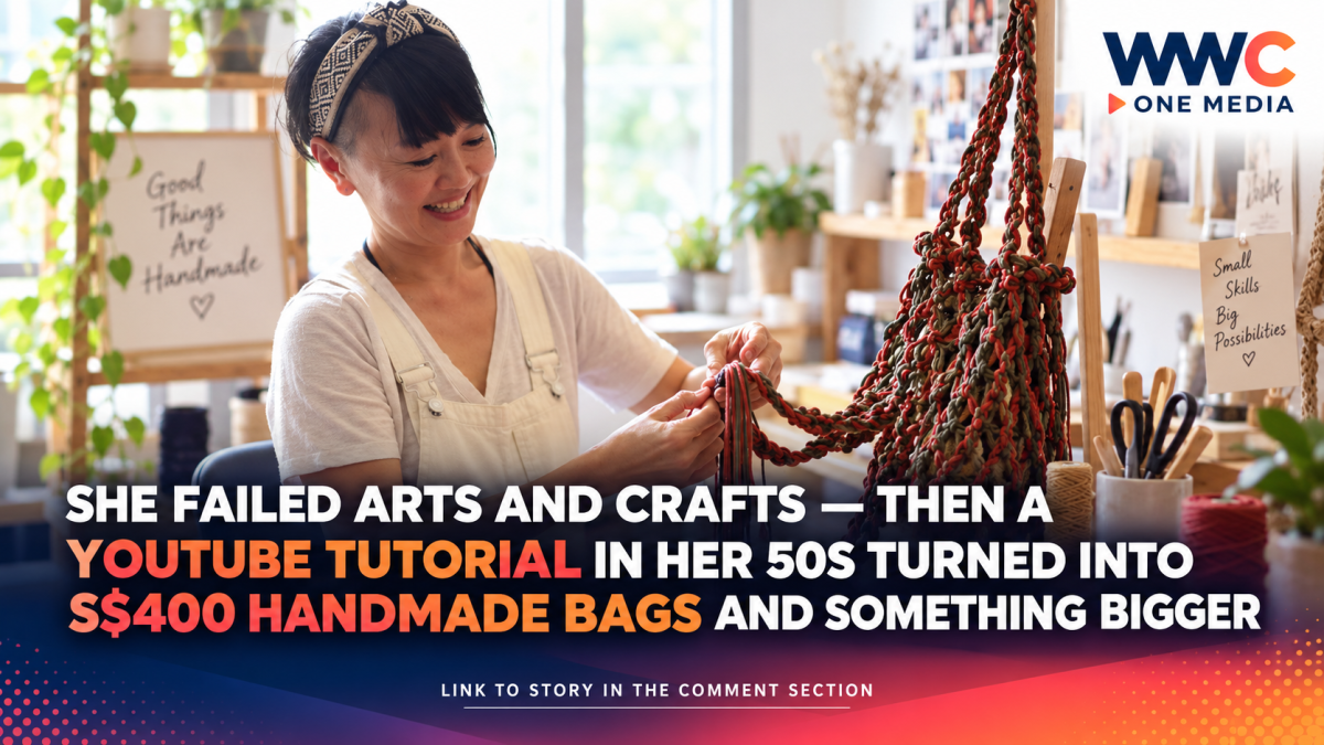 She Failed Arts and Crafts — Then a YouTube Tutorial in Her 50s Turned Into S$400 Handmade Bags and Something Bigger