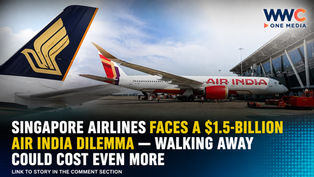 SINGAPORE AIRLINES FACES A $1.5-BILLION AIR INDIA DILEMMA — WALKING AWAY COULD COST EVEN MORE