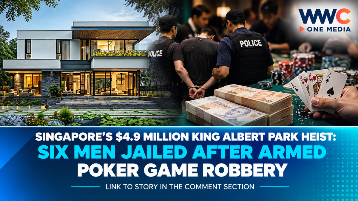 Singapore’s $4.9 Million King Albert Park Heist: Six Men Jailed After Armed Poker Game Robbery