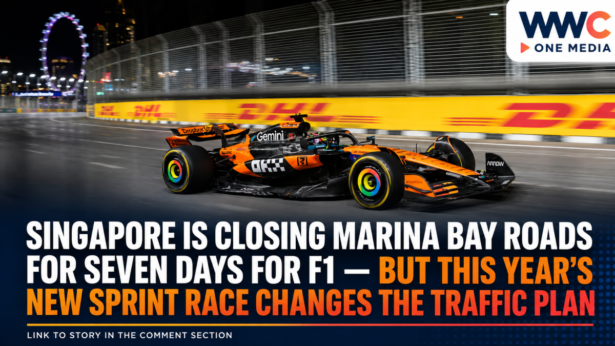 Singapore Is Closing Marina Bay Roads for Seven Days for F1 — But This Year’s New Sprint Race Changes the Traffic Plan