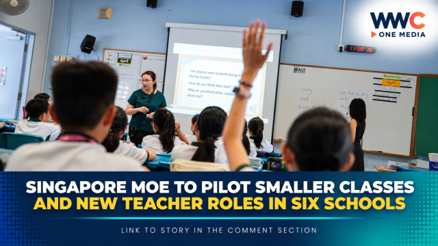 Singapore MOE to Pilot Smaller Classes and New Teacher Roles in Six Schools