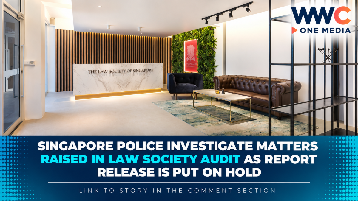 Singapore Police Investigate Matters Raised in Law Society Audit as Report Release Is Put on Hold