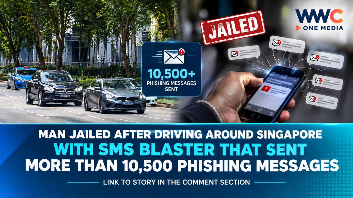 Man Jailed After Driving Around Singapore With SMS Blaster That Sent More Than 10,500 Phishing Messages