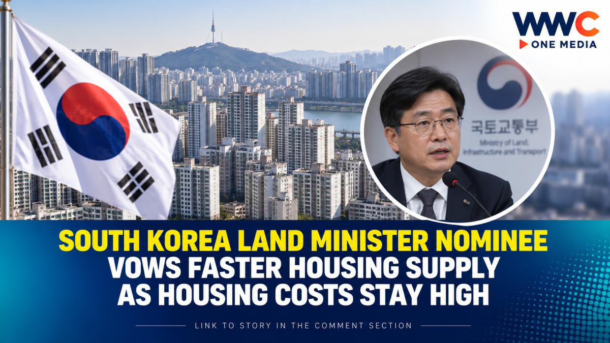 South Korea Land Minister Nominee Vows Faster Housing Supply as Housing Costs Stay High