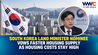 South Korea Land Minister Nominee Vows Faster Housing Supply as Housing Costs Stay High