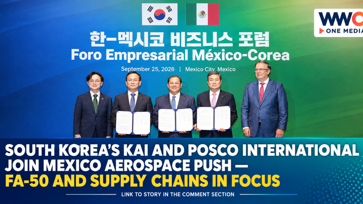 South Korea’s KAI and POSCO International Join Mexico Aerospace Push — FA-50 and Supply Chains in Focus