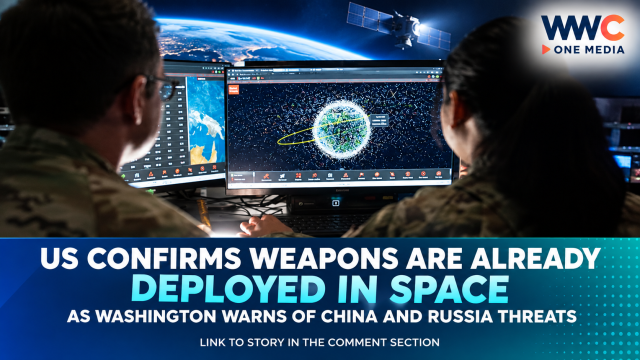 US Confirms Weapons Are Already Deployed in Space as Washington Warns of China and Russia Threats