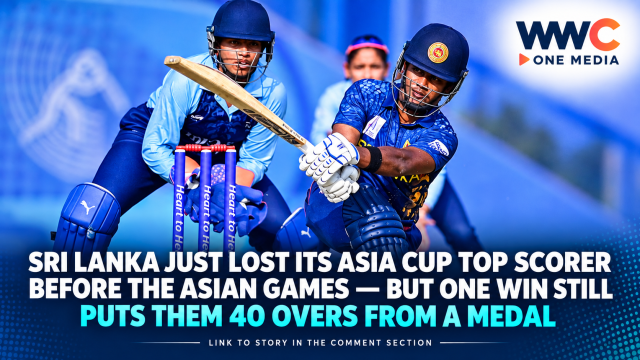 Sri Lanka Just Lost Its Asia Cup Top Scorer Before the Asian Games — But One Win Still Puts Them 40 Overs From a Medal