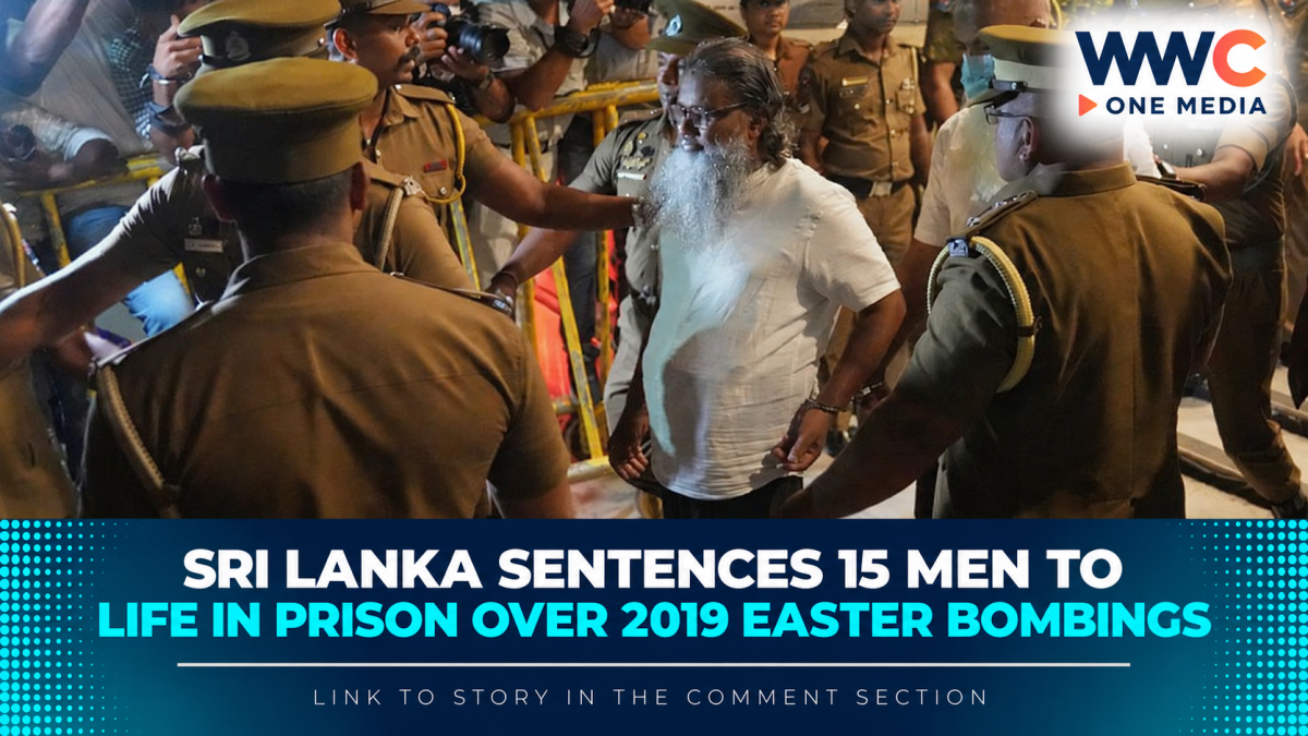 Sri Lanka Sentences 15 Men to Life in Prison Over 2019 Easter Bombings