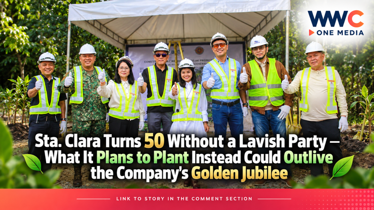 Sta. Clara Turns 50 Without a Lavish Party — What It Plans to Plant Instead Could Outlive the Company’s Golden Jubilee