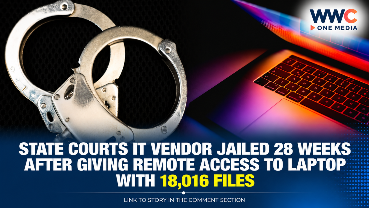 State Courts IT Vendor Jailed 28 Weeks After Giving Remote Access to Laptop With 18,016 Files