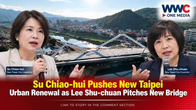 Su Chiao-hui Pushes New Taipei Urban Renewal as Lee Shu-chuan Pitches New Bridge