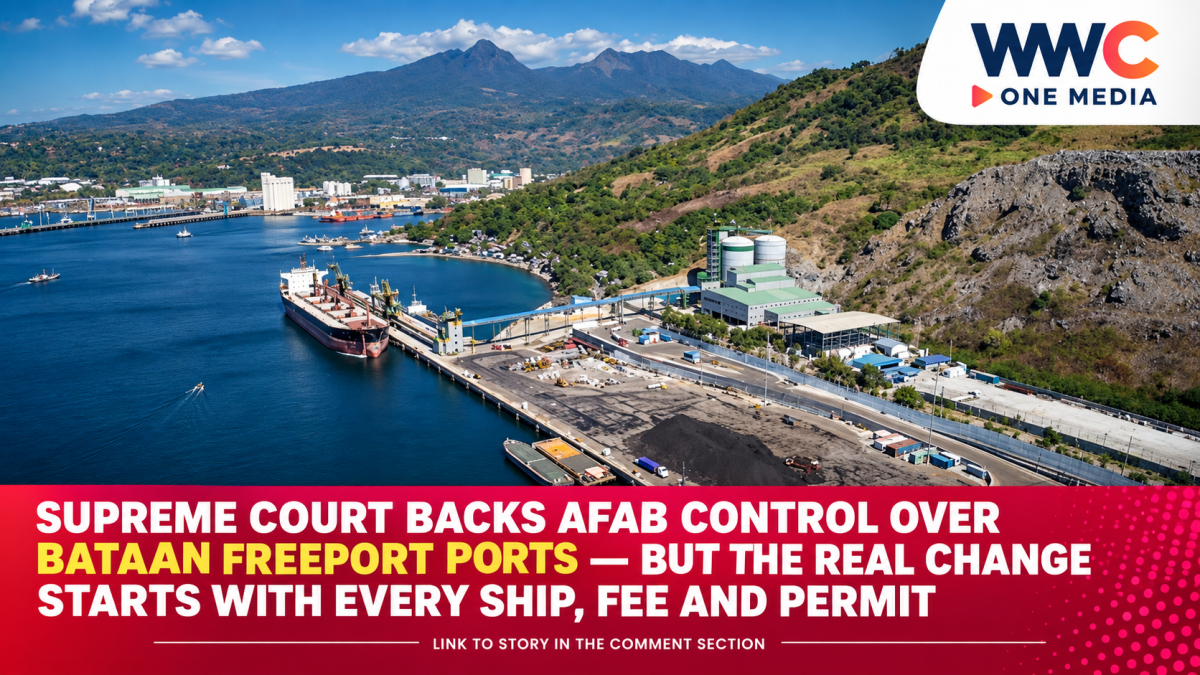 Supreme Court Backs AFAB Control Over Bataan Freeport Ports — But the Real Change Starts With Every Ship, Fee and Permit