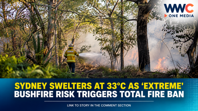 Sydney Swelters at 33°C as ‘Extreme’ Bushfire Risk Triggers Total Fire Ban