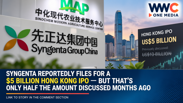 Syngenta Reportedly Files for a $5 Billion Hong Kong IPO — But That’s Only Half the Amount Discussed Months Ago