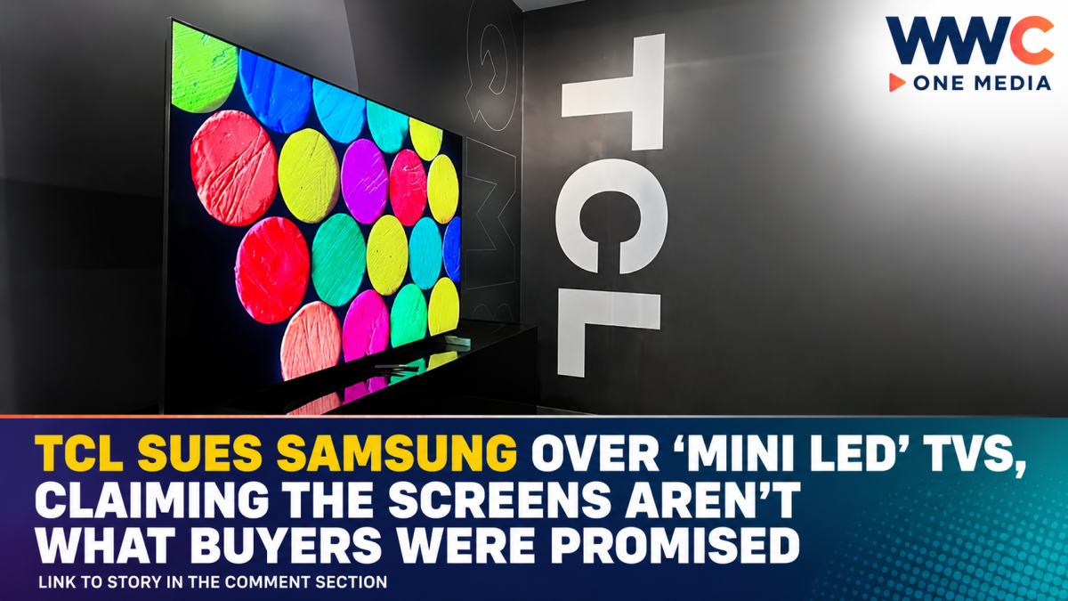 TCL Sues Samsung Over ‘Mini LED’ TVs, Claiming the Screens Aren’t What Buyers Were Promised