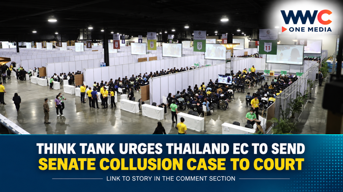 Think Tank Urges Thailand EC to Send Senate Collusion Case to Court