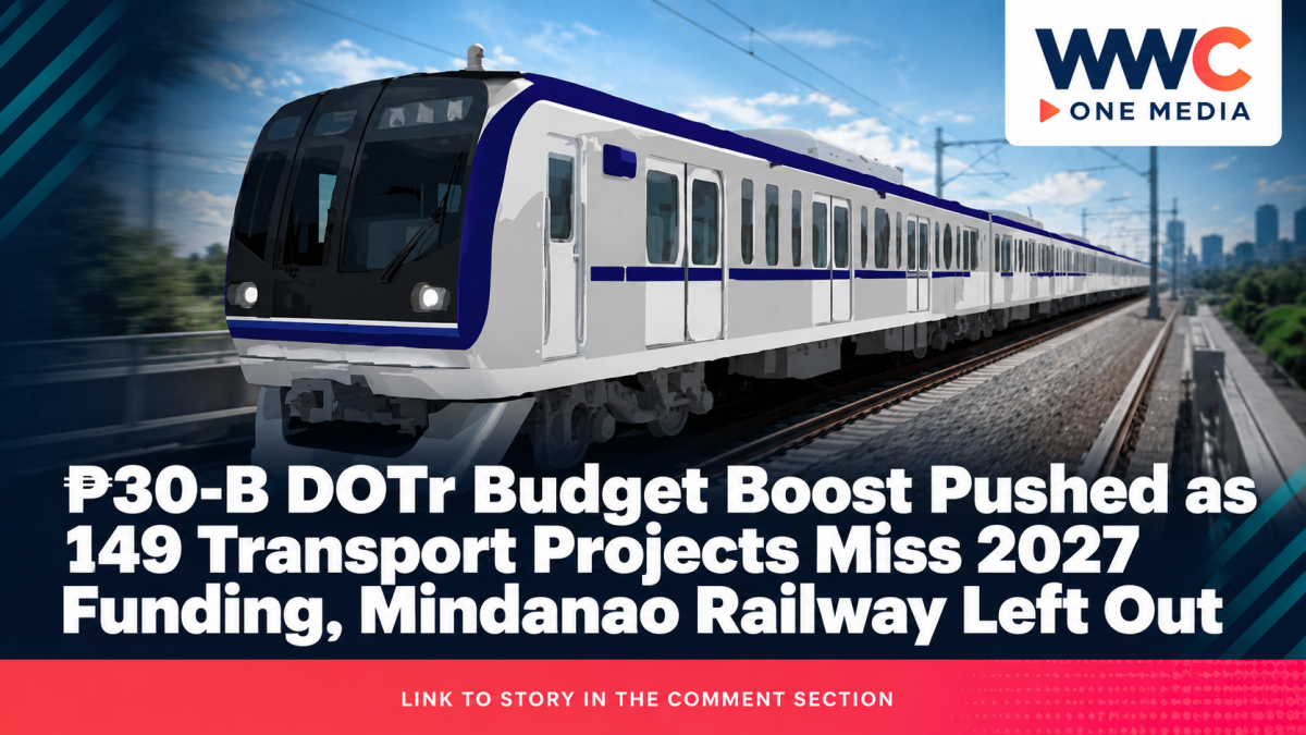 ₱30-B DOTr Budget Boost Pushed as 149 Transport Projects Miss 2027 Funding, Mindanao Railway Left Out
