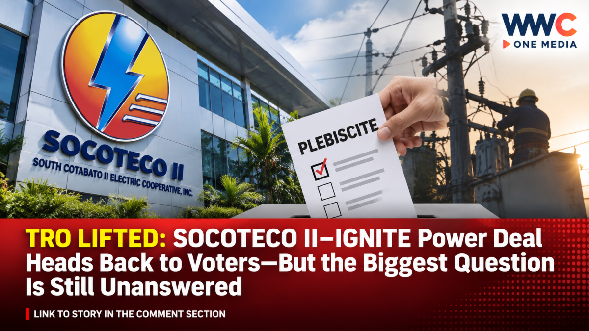 TRO LIFTED: SOCOTECO II–IGNITE Power Deal Heads Back to Voters—But the Biggest Question Is Still Unanswered