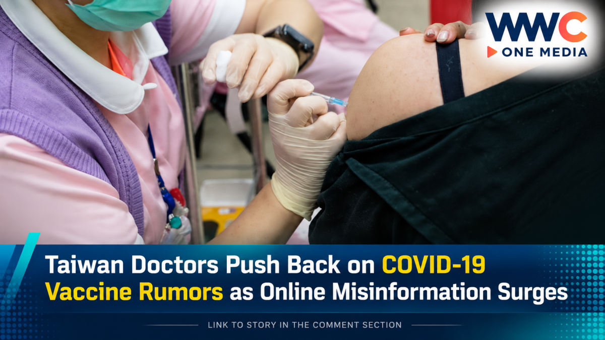 Taiwan Doctors Push Back on COVID-19 Vaccine Rumors as Online Misinformation Surges