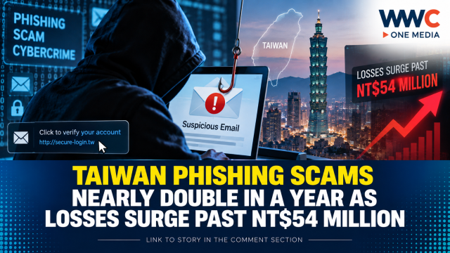 Taiwan Phishing Scams Nearly Double in a Year as Losses Surge Past NT$54 Million