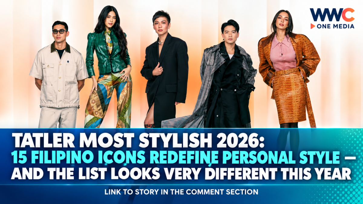 Tatler Most Stylish 2026: 15 Filipino Icons Redefine Personal Style — And the List Looks Very Different This Year