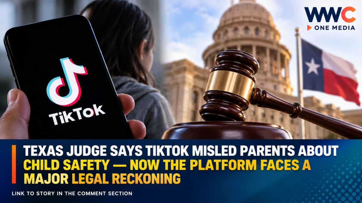 Texas Judge Says TikTok Misled Parents About Child Safety — Now the Platform Faces a Major Legal Reckoning