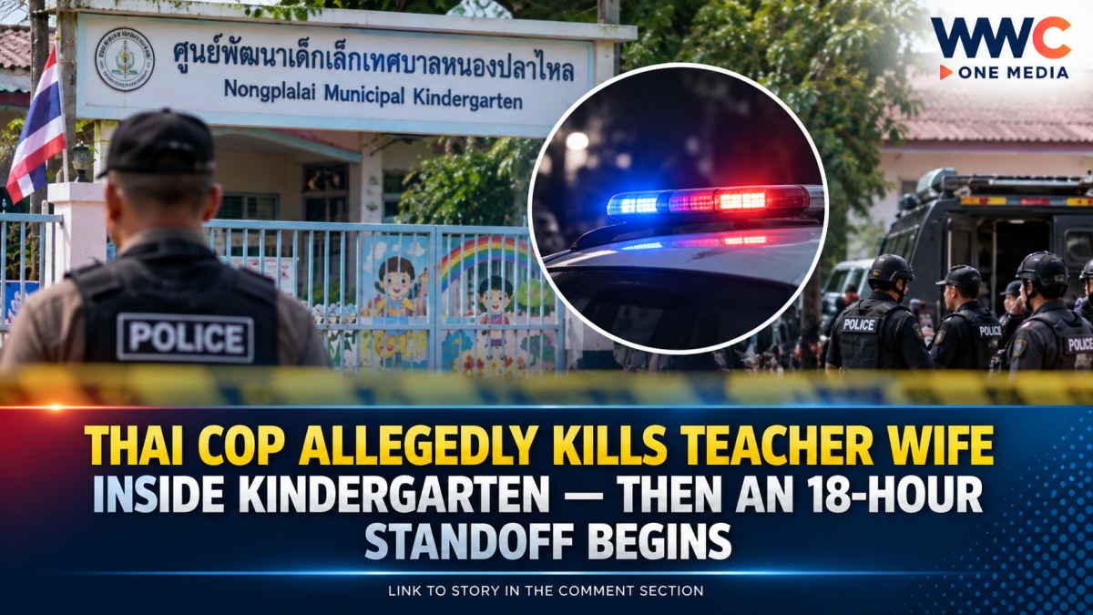 Thai Cop Allegedly Kills Teacher Wife Inside Kindergarten — Then an 18-Hour Standoff Begins