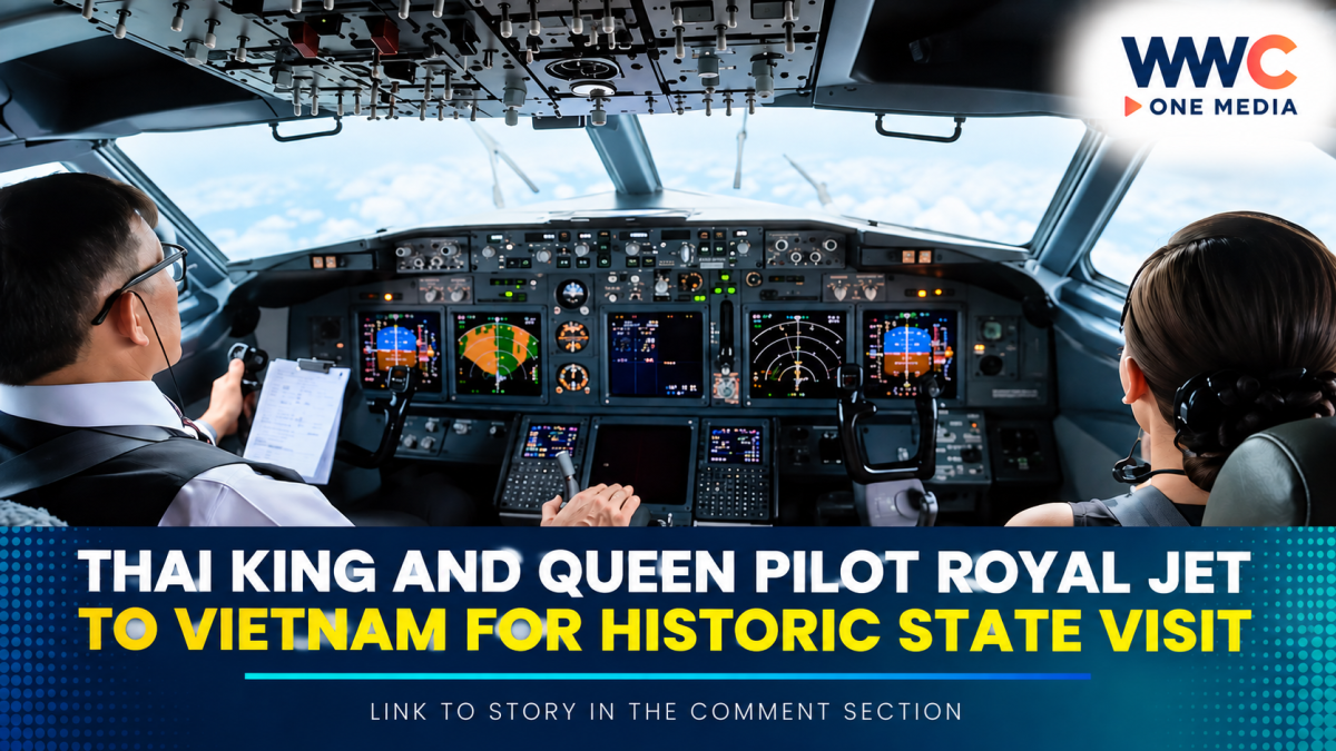 Thai King and Queen Pilot Royal Jet to Vietnam for Historic State Visit