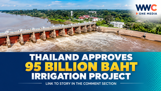 Thailand Approves 95 Billion Baht Irrigation Project