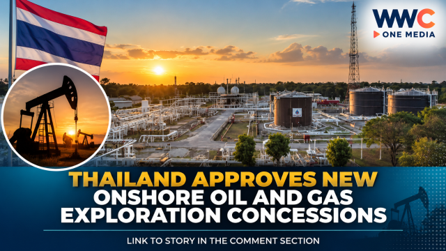 Thailand Approves New Onshore Oil and Gas Exploration Concessions