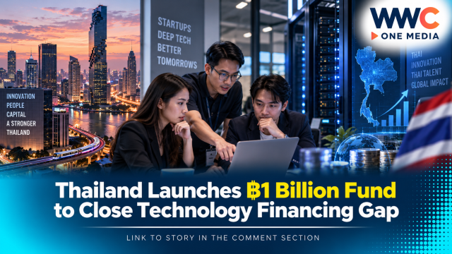 Thailand Launches ฿1 Billion Fund to Close Technology Financing Gap