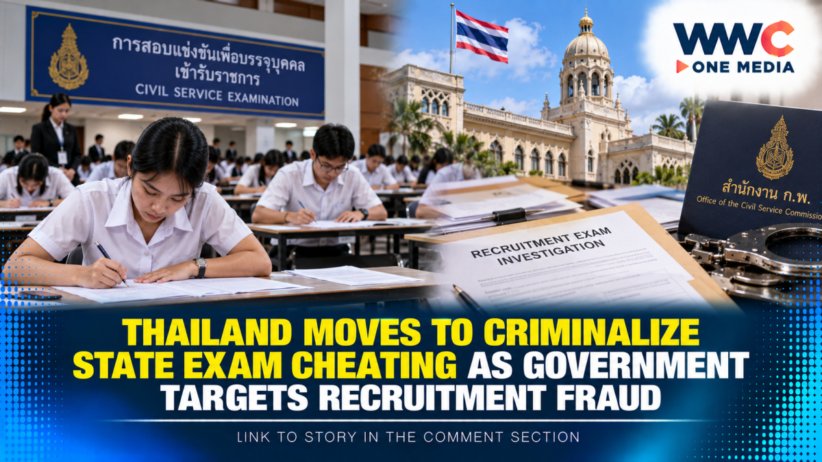 Thailand Moves to Criminalize State Exam Cheating as Government Targets Recruitment Fraud