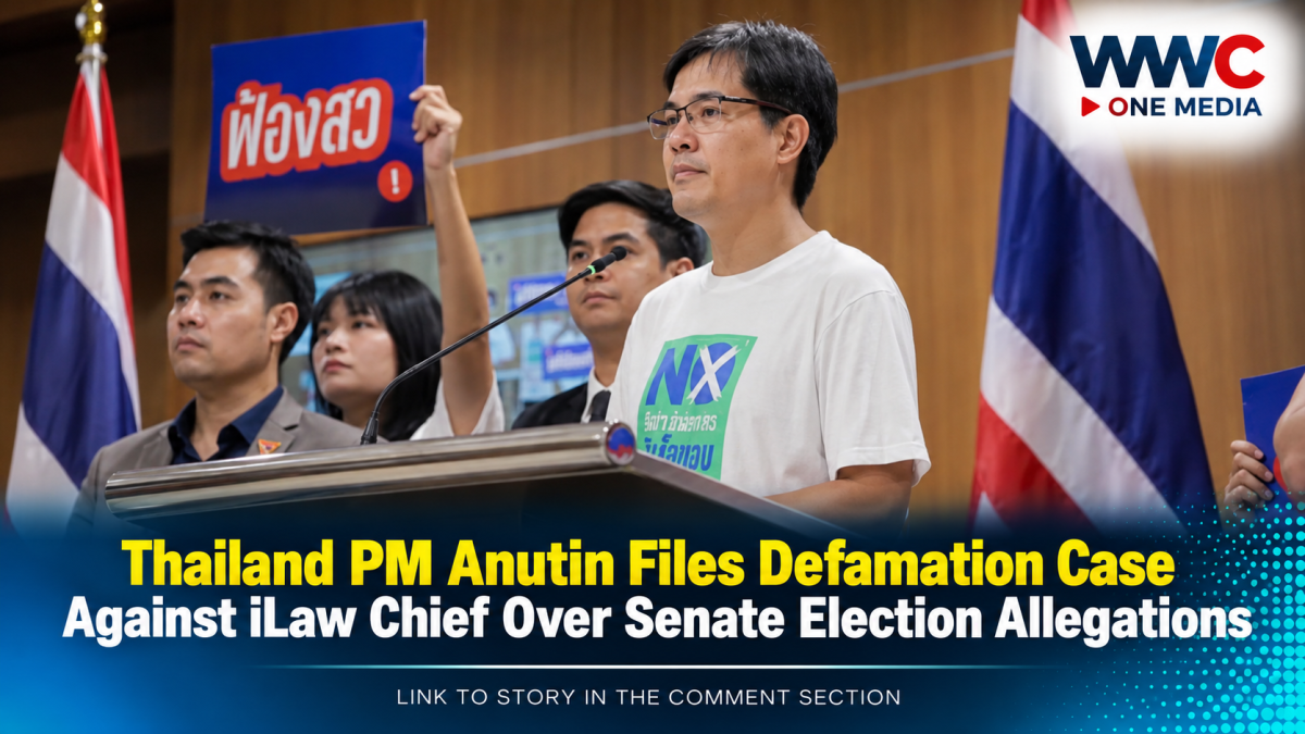 Thailand PM Anutin Files Defamation Case Against iLaw Chief Over Senate Election Allegations