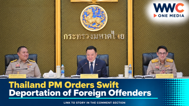 Thailand PM Orders Swift Deportation of Foreign Offenders