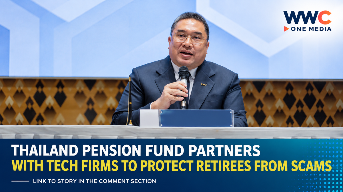 Thailand Pension Fund Partners With Tech Firms to Protect Retirees From Scams