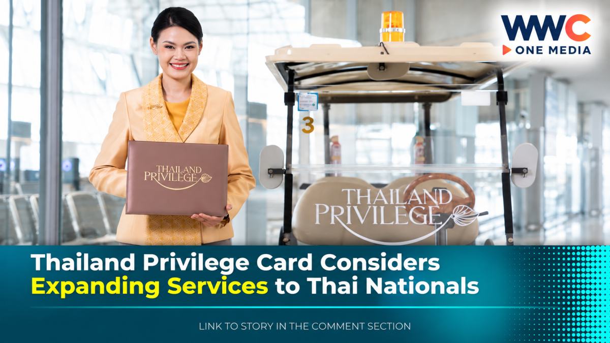 Thailand Privilege Card Considers Expanding Services to Thai Nationals