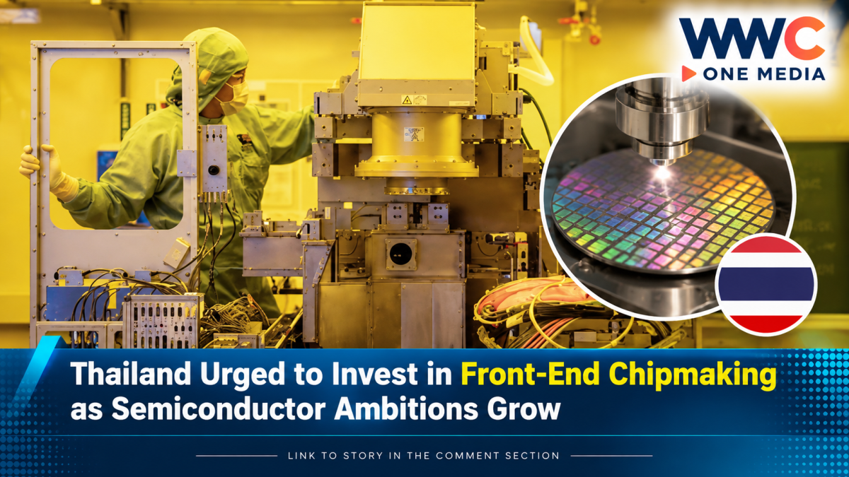 Thailand Urged to Invest in Front-End Chipmaking as Semiconductor Ambitions Grow