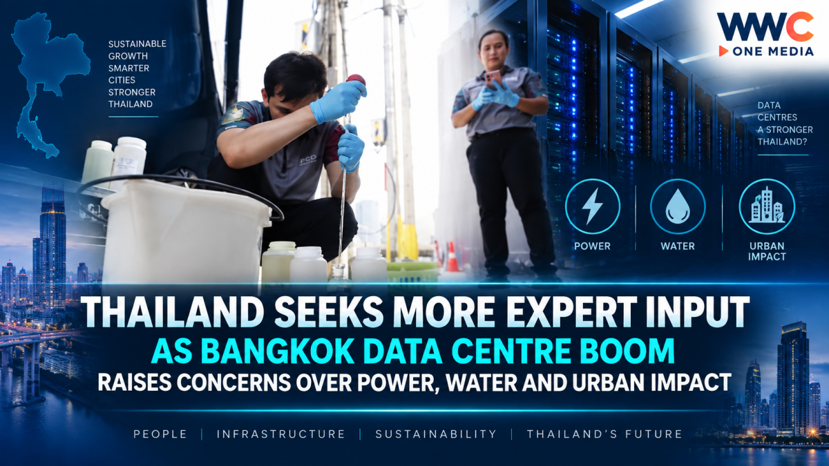Thailand Seeks More Expert Input as Bangkok Data Centre Boom Raises Concerns Over Power, Water and Urban Impact