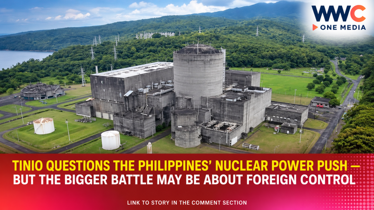 Tinio Questions the Philippines’ Nuclear Power Push — But the Bigger Battle May Be About Foreign Control